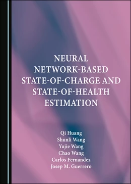 Abbildung von Huang / Wang | Neural Network-Based State-of-Charge and State-of-Health Estimation | 1. Auflage | 2023 | beck-shop.de