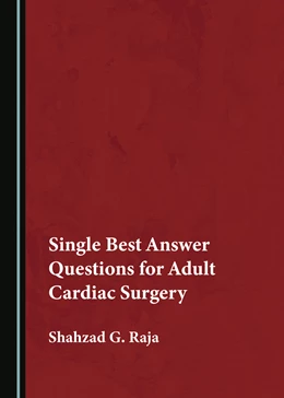 Abbildung von Raja | Single Best Answer Questions for Adult Cardiac Surgery | 1. Auflage | 2024 | beck-shop.de