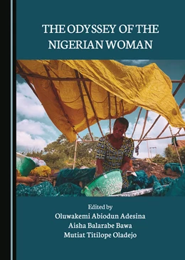Abbildung von Adesina / Bawa | The Odyssey of the Nigerian Woman | 1. Auflage | 2024 | beck-shop.de