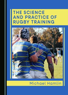 Abbildung von Hamlin | The Science and Practice of Rugby Training | 1. Auflage | 2024 | beck-shop.de