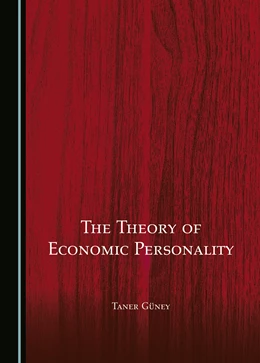 Abbildung von Güney | The Theory of Economic Personality | 1. Auflage | 2024 | beck-shop.de