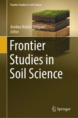 Abbildung von Núñez-Delgado | Frontier Studies in Soil Science | 1. Auflage | 2024 | beck-shop.de