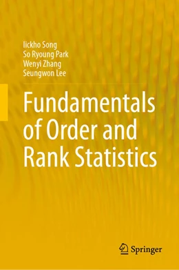 Abbildung von Song / Park | Fundamentals of Order and Rank Statistics | 1. Auflage | 2024 | beck-shop.de
