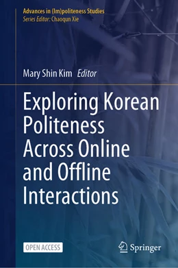 Abbildung von Kim | Exploring Korean Politeness Across Online and Offline Interactions | 1. Auflage | 2024 | beck-shop.de