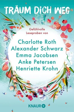 Abbildung von Roth / Jacobsen | Träum dich weg: Sehnsucht bei Knaur #07 | 1. Auflage | 2024 | beck-shop.de