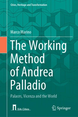 Abbildung von Marino | The Working Method of Andrea Palladio | 1. Auflage | 2023 | beck-shop.de