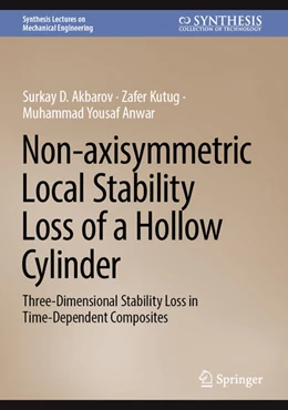 Abbildung von Akbarov / Kutug | Non-axisymmetric Local Stability Loss of a Hollow Cylinder | 1. Auflage | 2023 | beck-shop.de