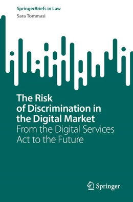 Abbildung von Tommasi | The Risk of Discrimination in the Digital Market | 1. Auflage | 2023 | beck-shop.de