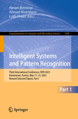 Abbildung von Bennour / Bouridane | Intelligent Systems and Pattern Recognition | 1. Auflage | 2023 | beck-shop.de