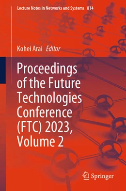 Abbildung von Arai | Proceedings of the Future Technologies Conference (FTC) 2023, Volume 2 | 1. Auflage | 2023 | beck-shop.de