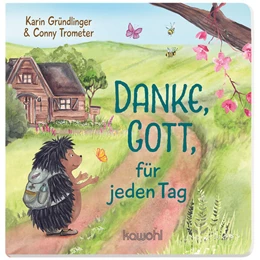 Abbildung von Gründlinger | Danke, Gott, für jeden Tag | 1. Auflage | 2024 | beck-shop.de