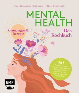 Abbildung von Stanitzok / Grabhorn | Mental Health - Das Kochbuch | 1. Auflage | 2024 | beck-shop.de