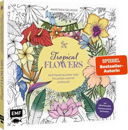 Abbildung von Sälinger | Tropical Flowers - Exotische Blumen- und Pflanzen-Motive ausmalen | 1. Auflage | 2024 | beck-shop.de