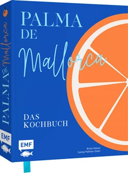 Abbildung von Welzer / Mattner-Shahi | Palma de Mallorca - Das Kochbuch | 1. Auflage | 2024 | beck-shop.de