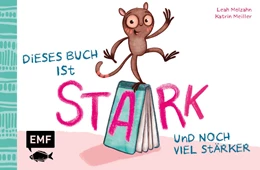 Abbildung von Molzahn | Dieses Buch ist stark ... und noch viel stärker! | 1. Auflage | 2024 | beck-shop.de