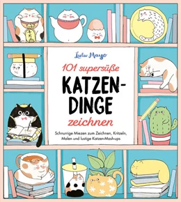 Abbildung von Mayo | 101 supersüße Katzen-Dinge zeichnen - Schnurrige Miezen zum Zeichnen, Kritzeln, Malen und lustige Katzen-Mash-ups | 1. Auflage | 2024 | beck-shop.de