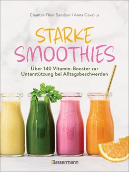 Abbildung von Sandjon / Cavelius | Starke Smoothies | 2. Auflage | 2024 | beck-shop.de