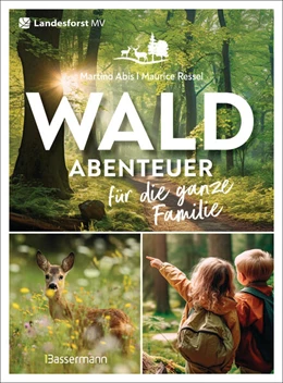 Abbildung von Ressel / Landesforst Mecklenburg-Vorpommern | Waldabenteuer für die ganze Familie | 2. Auflage | 2024 | beck-shop.de