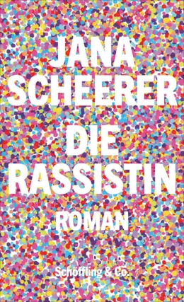 Abbildung von Scheerer | Die Rassistin | 1. Auflage | 2024 | beck-shop.de