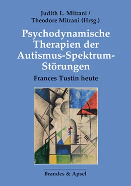 Abbildung von Mitrani | Psychodynamische Therapien der Autismus-Spektrum-Störungen | 1. Auflage | 2023 | beck-shop.de