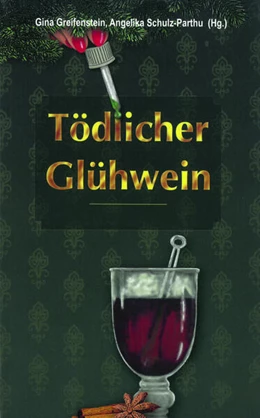 Abbildung von Anken / Greifenstein | Tödlicher Glühwein | 1. Auflage | 2023 | beck-shop.de