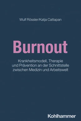 Abbildung von Rössler / Cattapan-Ludewig | Burnout | 1. Auflage | 2024 | beck-shop.de