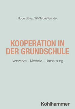 Abbildung von Baar / Idel | Kooperation in der Grundschule | 1. Auflage | 2024 | beck-shop.de