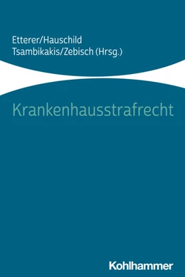 Abbildung von Etterer / Hauschild | Krankenhausstrafrecht | 1. Auflage | 2025 | beck-shop.de