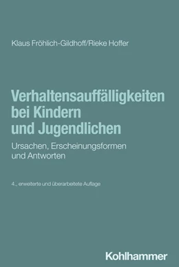 Abbildung von Fröhlich-Gildhoff / Hoffer | Verhaltensauffälligkeiten bei Kindern und Jugendlichen | 4. Auflage | 2024 | beck-shop.de