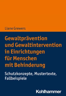 Abbildung von Grewers | Gewaltprävention und Gewaltintervention in Einrichtungen für Menschen mit Behinderung | 1. Auflage | 2024 | beck-shop.de
