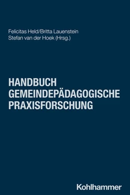 Abbildung von Held / Lauenstein | Handbuch Gemeindepädagogische Praxisforschung | 1. Auflage | 2024 | beck-shop.de