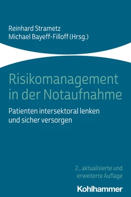 Abbildung von Strametz / Bayeff-Filloff | Risikomanagement in der Notaufnahme | 2. Auflage | 2025 | beck-shop.de