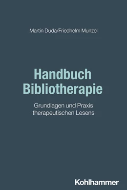 Abbildung von Duda / Munzel | Handbuch Bibliotherapie | 1. Auflage | 2024 | beck-shop.de