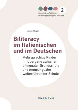 Abbildung von Triulzi | Biliteracy im Italienischen und im Deutschen | 1. Auflage | 2023 | 2 | beck-shop.de