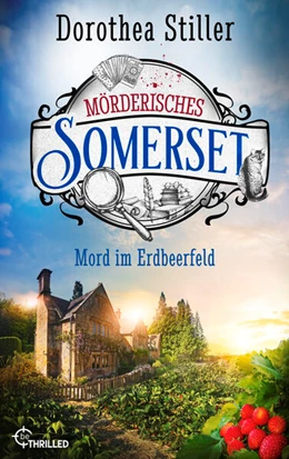 Abbildung von Stiller | Mörderisches Somerset - Mord im Erdbeerfeld | 1. Auflage | 2024 | beck-shop.de