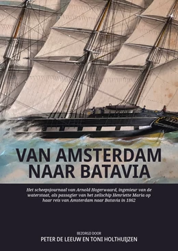 Abbildung von de Leeuw / Holthuijzen | Van Amsterdam naar Batavia | 1. Auflage | | beck-shop.de