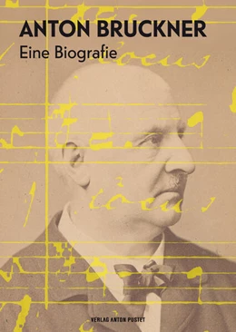 Abbildung von Petermayr / Weidinger | Anton Bruckner | 1. Auflage | 2023 | beck-shop.de