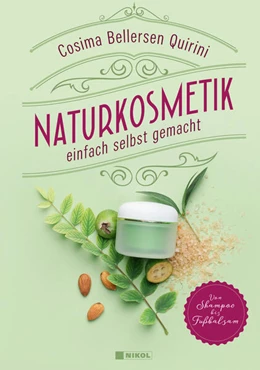 Abbildung von Quirini | Naturkosmetik einfach selbst gemacht | 1. Auflage | 2024 | beck-shop.de