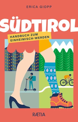 Abbildung von Giopp | Südtirol. Handbuch zum Einheimisch-Werden | 2. Auflage | 2024 | beck-shop.de