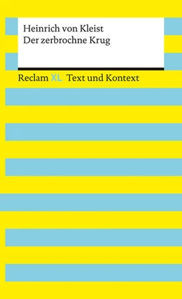 Abbildung von Kleist / Leis | Der zerbrochne Krug. Textausgabe mit Kommentar und Materialien: Enthält die Erstfassung der Schlussszene (¿Variant¿) | 1. Auflage | 2024 | beck-shop.de