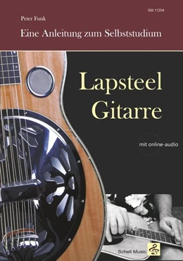Abbildung von Funk | Lapsteel-Gitarre: Eine Anleitung zum Selbststudium | 2. Auflage | 2023 | beck-shop.de