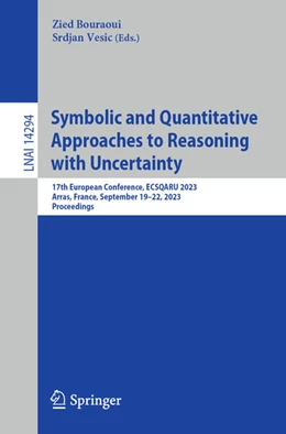 Abbildung von Bouraoui / Vesic | Symbolic and Quantitative Approaches to Reasoning with Uncertainty | 1. Auflage | 2023 | beck-shop.de