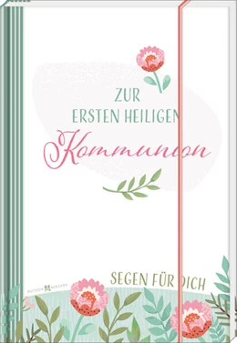 Abbildung von Zur ersten heiligen Kommunion Segen für dich | 1. Auflage | 2024 | beck-shop.de