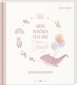 Abbildung von Sassor | Mein schönes Fest der Taufe | 1. Auflage | 2024 | beck-shop.de