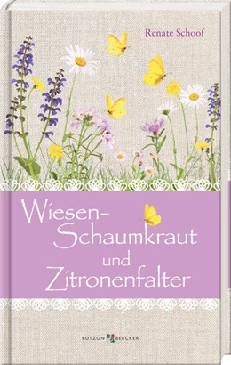 Abbildung von Schoof | Wiesenschaumkraut und Zitronenfalter | 1. Auflage | 2024 | beck-shop.de