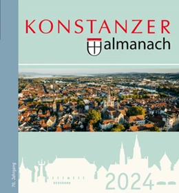 Abbildung von Konstanz | Konstanzer Almanach 2024 | 1. Auflage | 2023 | beck-shop.de