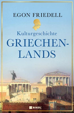 Abbildung von Friedell | Kulturgeschichte Griechenlands | 1. Auflage | 2024 | beck-shop.de