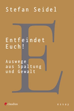 Abbildung von Seidel | Entfeindet Euch! | 1. Auflage | 2024 | beck-shop.de
