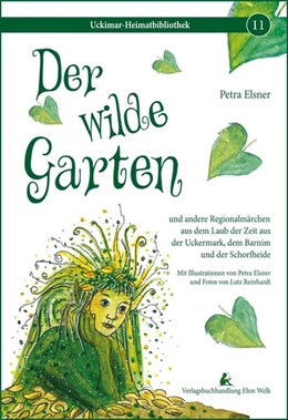 Abbildung von Elsner | Der wilde Garten | 1. Auflage | 2025 | beck-shop.de