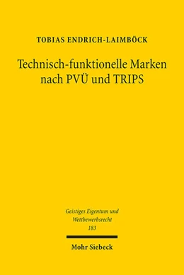 Abbildung von Endrich-Laimböck | Technisch-funktionelle Marken nach PVÜ und TRIPS | 1. Auflage | 2023 | 183 | beck-shop.de